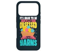 It's Okay To Be Obsessed With Yarns Yarn Crochet Knitting Case for iPhone 17 Pro