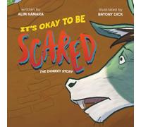 It's Okay to Be Scared: The Donkey Story