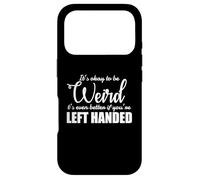 It's Okay to be Weird left Handed Lefty Case for iPhone 17 Pro