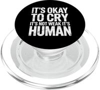 It's Okay To Cry It's Not Weak It's Human Comfort |- PopSockets PopGrip for MagSafe