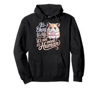 It's Okay To Cry It's Not Weak It's Human Comfort Pullover Hoodie