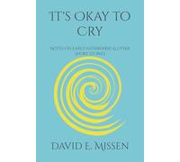 It's Okay to Cry: Notes On Early Fatherhood & Other Short Stories