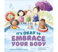 It's Okay to Embrace Your Body