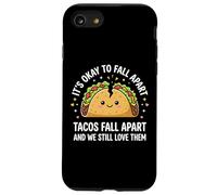 Its Okay To Fall Apart Tacos Case for iPhone SE (2020) / 7/8