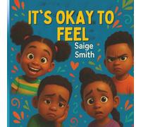 Its Okay To Feel