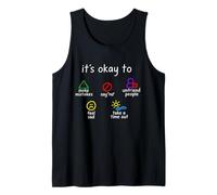 It's Okay to Make Mistakes Feel Sad Take A Time Out Tank Top
