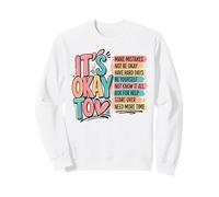 It's Okay To Mental Wellness Self Care Support Sweatshirt