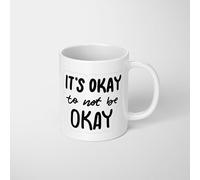 Its Okay to Not be Okay 11oz Ceramic Mug - Inspirational Coffee Cup with Equality & Positivity Message - Sigma Grindest Memes - Meaningful Gift for Her, Friend, or Colleague