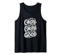 It's Okay to Not Be Okay Christian Good Tank Top