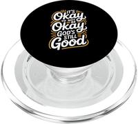 It's Okay To Not Be Okay God's Still Good Christian PopSockets PopGrip for MagSafe