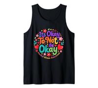 Its Okay to Not Be Okay Heart Flower Mental Stress Awareness Tank Top