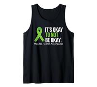 Its Okay To Not Be Okay Mental Health Awareness Green Ribbon Tank Top