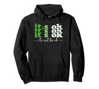 Its Okay To Not Be Okay Mental Health Awareness Pullover Hoodie