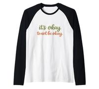 It's Okay to Not Be Okay Positive-Mental Health Quote Raglan Baseball Tee