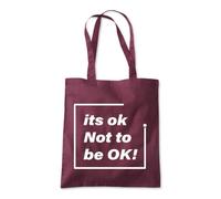 Its Okay To Not Be Okay Tote Shopping Bag 10 Litres Capacity 42 x 38cm