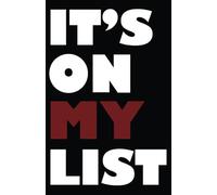 It's On My List: Notebook for your favorite lists and notes