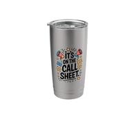 It's On The Call Sheets, Producer Filmmaker Director Stainless Steel Insulated Tumbler