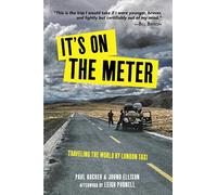 It's On the Meter: Traveling the World by London Taxi
