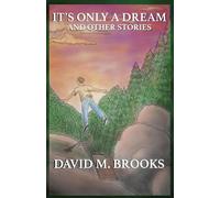 It's Only a Dream and Other Stories