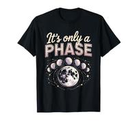 It's Only a Phase Moon Sign Astrology Lunar Zodiac T-Shirt