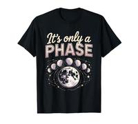 It's Only a Phase Moon Sign Astrology Lunar Zodiac Value Graphic T-Shirt
