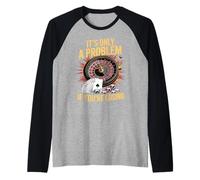 It's Only a Problem If You're Losing Funny Casino Gambling Raglan Baseball Tee