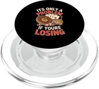 Its Only a Problem If Youre Losing Funny Gambling PopSockets PopGrip for MagSafe