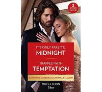 It's Only Fake 'Til Midnight / Trapped With Temptation: It's Only Fake 'Til Midnight (The Gilbert Curse) / Trapped with Temptation (The Renaud Brothers)