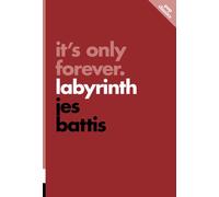 It's Only Forever : Labyrinth