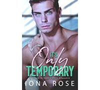 It's Only Temporary: A Stand In Fake Fiancee Romance