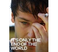 It's Only the End of the World