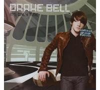 It's Only Time by Dreake Bell (2008-12-19)