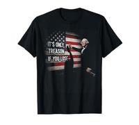 It's Only Treason If You Lose 4th Of July George Washington T-Shirt