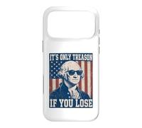 It's Only Treason If You Lose Funny George Washington July 4 Case for iPhone 17 Pro Max