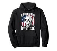 It'S Only Treason If You Lose Funny Patriotic History Humor Pullover Hoodie