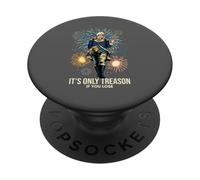 It's Only Treason If You Lose Patriot 4th July PopSockets Adhesive PopGrip