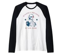 It's Only Treason If You Lose Washington 4th Of July America Raglan Baseball Tee