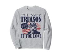 Its Only Treason If You Lose Washington American 4th Of July Sweatshirt