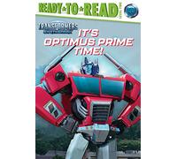 It's Optimus Prime Time!: Ready-To-Read Level 2 (Transformers: Earthspark)