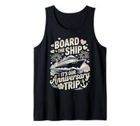 It's Our Anniversary Trip Couples Matching Marriage Cruise Tank Top