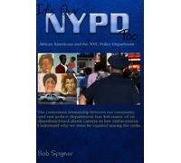 "It's Our NYPD Too": African Americans and the NYC Police Department