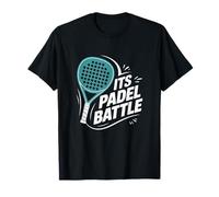 Its Padel Battle | Fun Tennis Funny Racket Sports Players T-Shirt