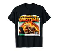 It's Past My Bedtime Funny Skeleton Flames Burnout Meme Fun T-Shirt