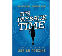 It's Payback Time: A Time Leap Adventure (Deana - Demon or Diva)