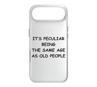 It's Peculiar Being The Same Age As Old People Case for iPhone Air