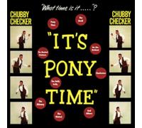 It's Pony Time by Chubby Checker (Record, 2017)