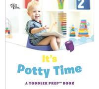 It's Potty Time: A Toddler Prep Book (Toddler Prep Books)