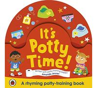 It's Potty Time! – Say Goodbye to Nappies: Potty-Training Book – Ladybird
