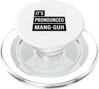Its Pronounced Mang Guh Manga Fan Humor Phrase PopSockets PopGrip for MagSafe
