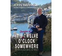 It's quarter to twelve o'clock somewhere: It’s never too early for lunch